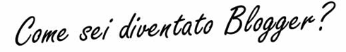 Come sei diventato blogger